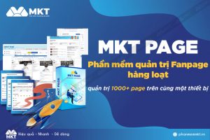 Phần mềm MKT Page - Quản lý fanpage Facebook tự động