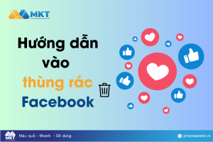 Hướng dẫn vào thùng rác Facebook nhanh chóng, dễ dàng