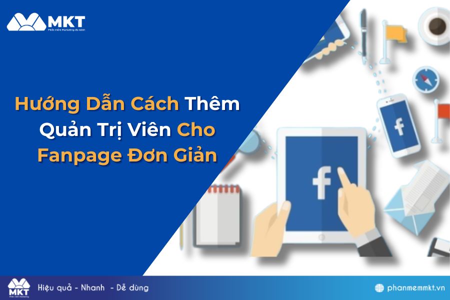 Cách Thêm Quản Trị Viên Cho Fanpage