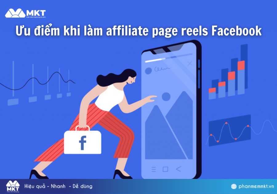 Ưu điểm khi làm affiliate page reels Facebook Ưu điểm khi làm affiliate page reels Facebook