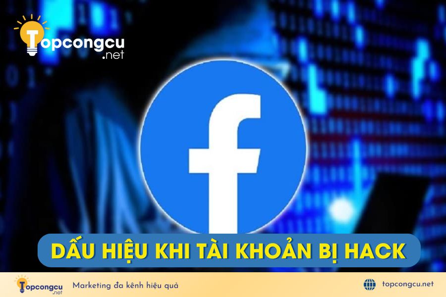 Dấu hiệu nhận biết khi tài khoản Facebook bị hack