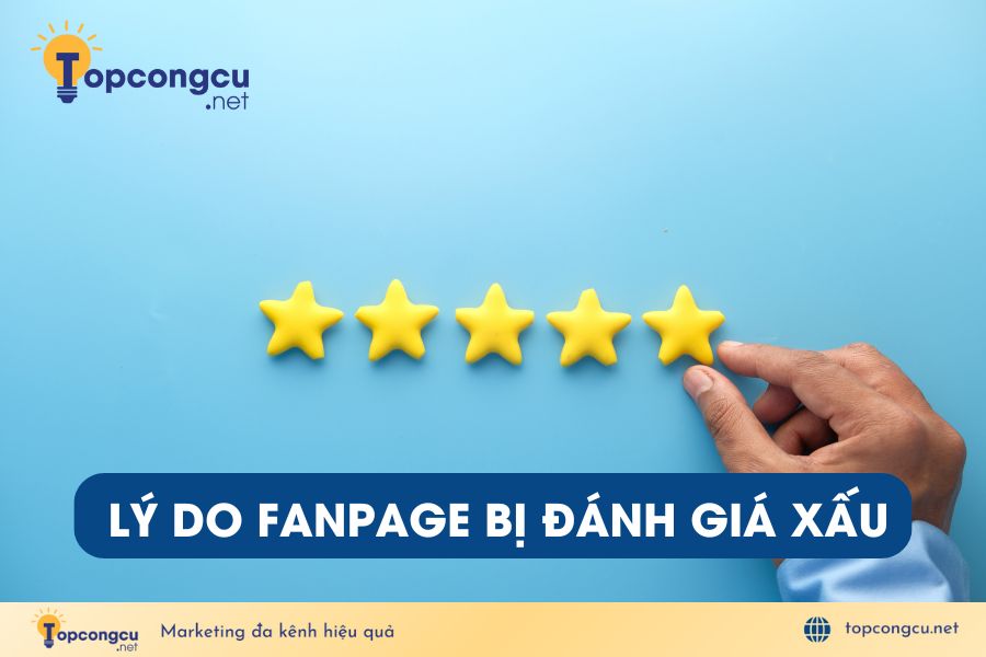 Vì sao nên xóa đánh giá trên fanpage