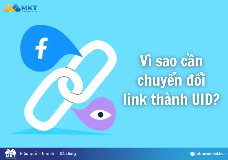 Vì sao cần chuyển đổi link thành UID?