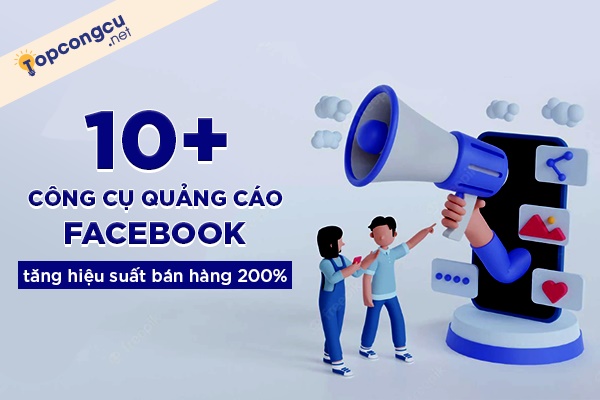 Công cụ quảng cáo Facebook