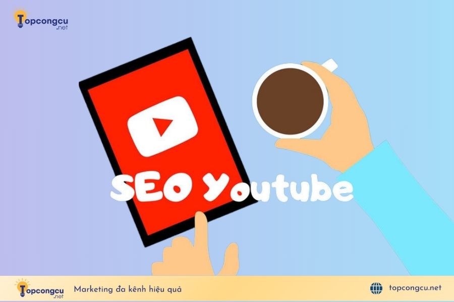 Công cụ SEO Youtube là gì