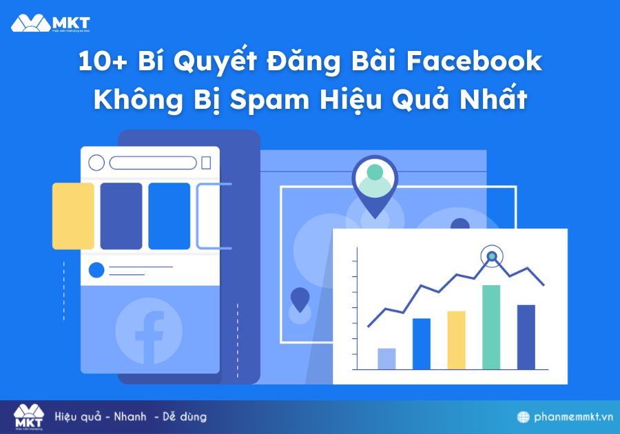 10+ Bí Quyết Đăng Bài Facebook Không Bị Spam Hiệu Quả Nhất