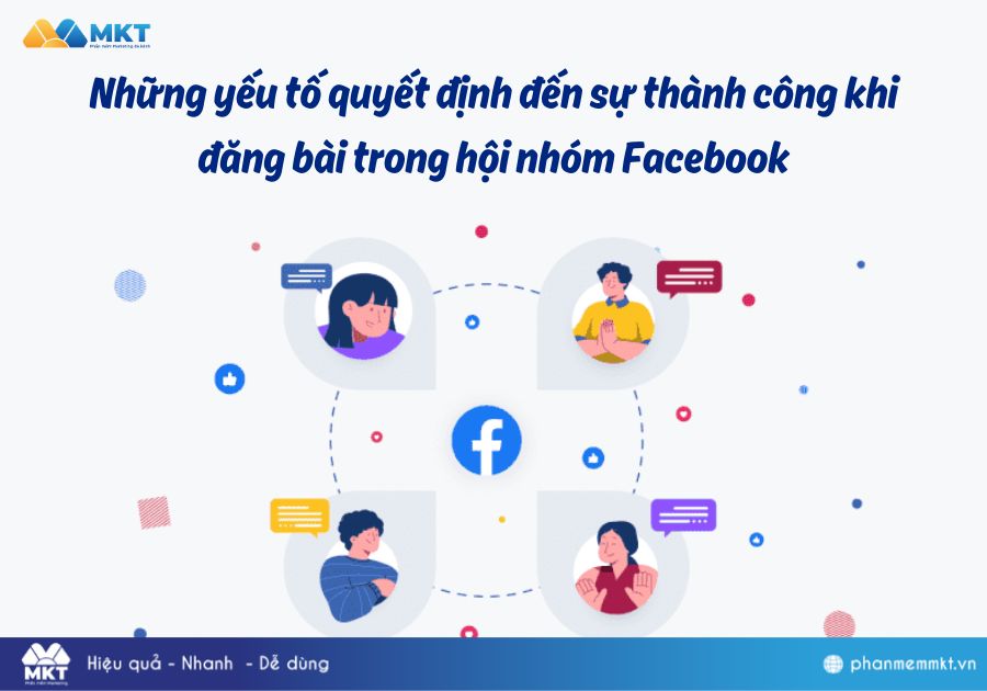 Những yếu tố quyết định đến sự thành công khi đăng bài trong hội nhóm Facebook Những yếu tố quyết định đến sự thành công khi đăng bài trong hội nhóm Facebook