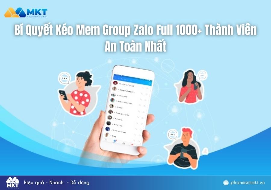 Bí Quyết Kéo Mem Group Zalo Full 1000+ Thành Viên An Toàn Nhất Bí Quyết Kéo Mem Group Zalo Full 1000+ Thành Viên An Toàn Nhất