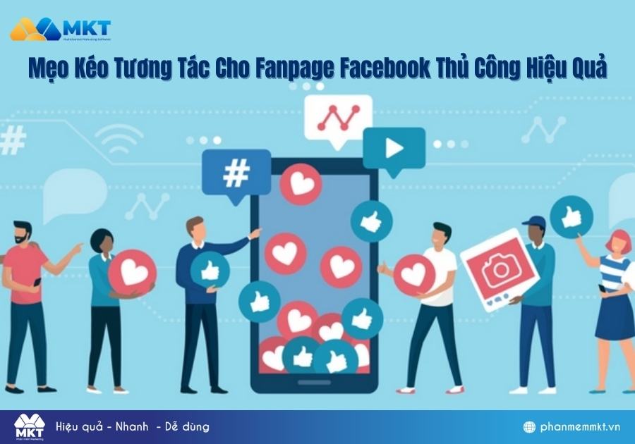 Mẹo Kéo Tương Tác Cho Fanpage Facebook Thủ Công Hiệu Quả