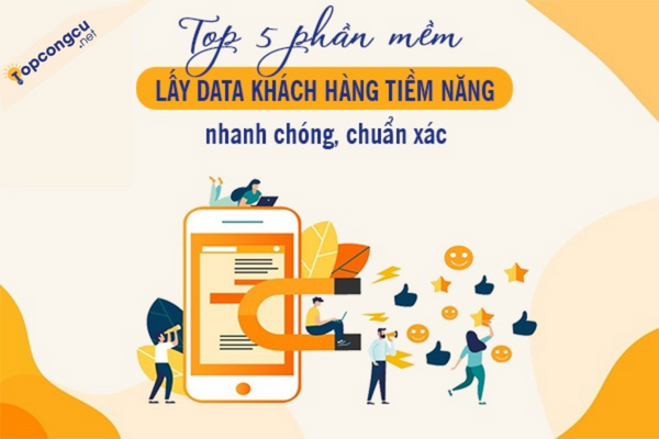 phần mềm lấy data khách hàng