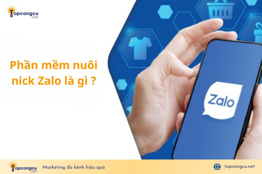Phần mềm nuôi nick Zalo là gì?