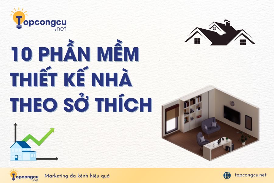 Tổng hợp phần mềm thiết kế nhà miễn phí