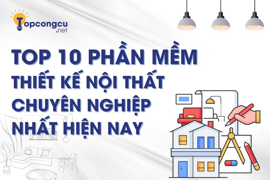 Phần mềm thiết kế nội thất