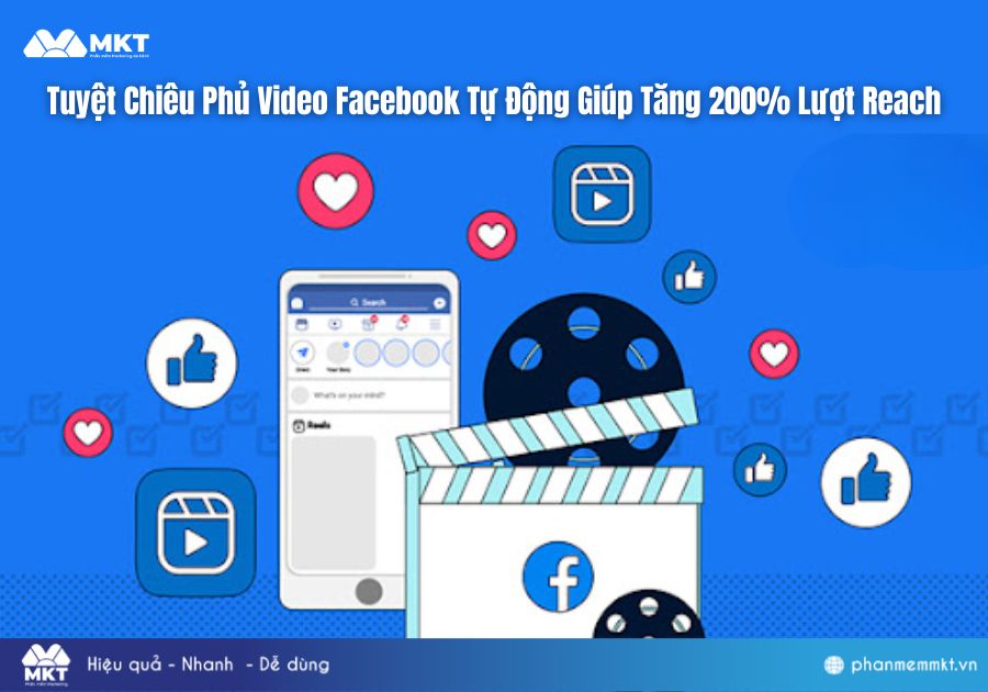Tuyệt Chiêu Phủ Video Facebook Tự Động Giúp Tăng 200% Lượt Reach