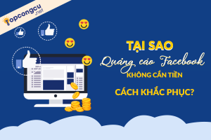Quảng cáo facebook không cắn tiền