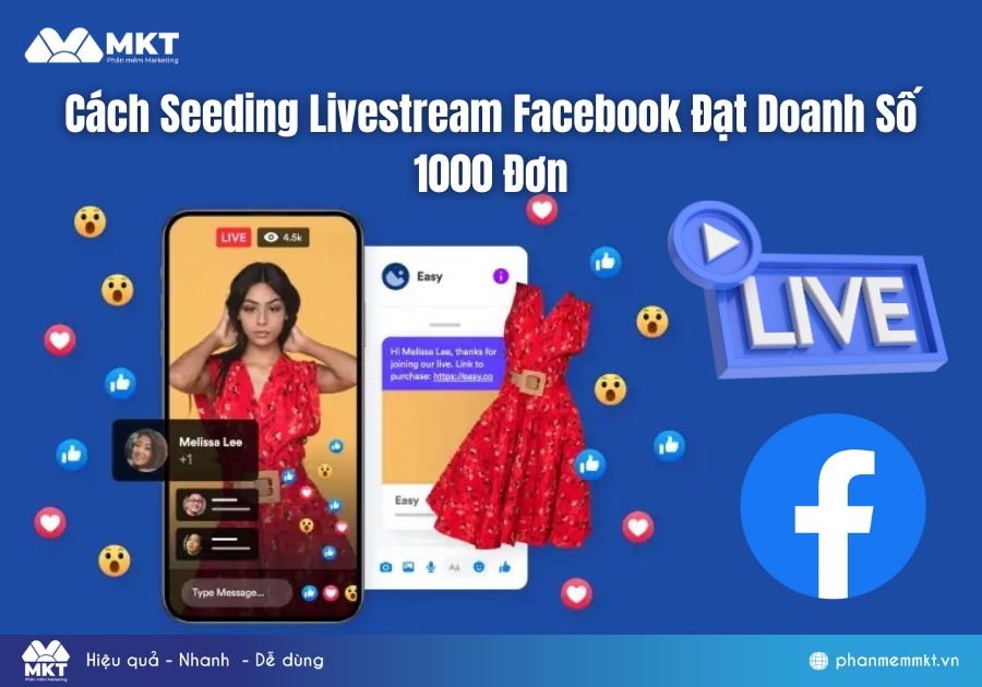 Cách Seeding Livestream Facebook Đạt Doanh Số 1000 Đơn