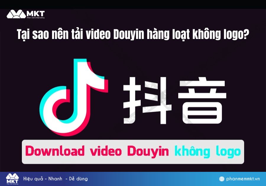 Tại sao nên tải video Douyin hàng loạt không logo? Tại sao nên tải video Douyin hàng loạt không logo?