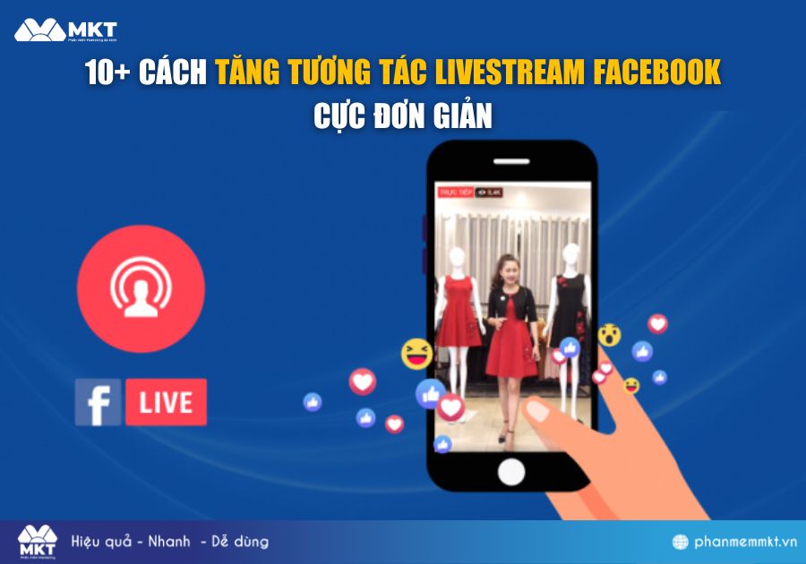 10+ Cách Tăng Tương Tác Livestream Facebook Cực Đơn Giản