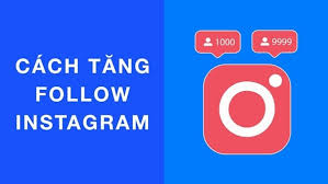 cach-tang-follow-instagram