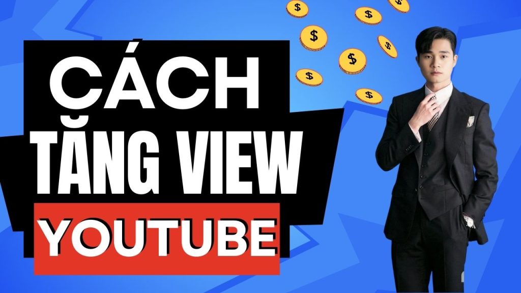 cach-tang-view-youtube