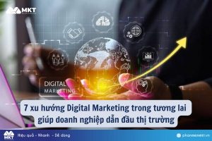xu hướng Digital Marketing trong tương lai