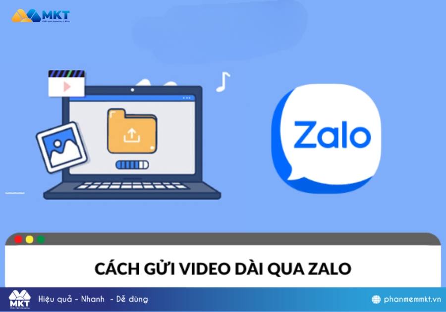 Làm sao để gửi video dài qua Zalo