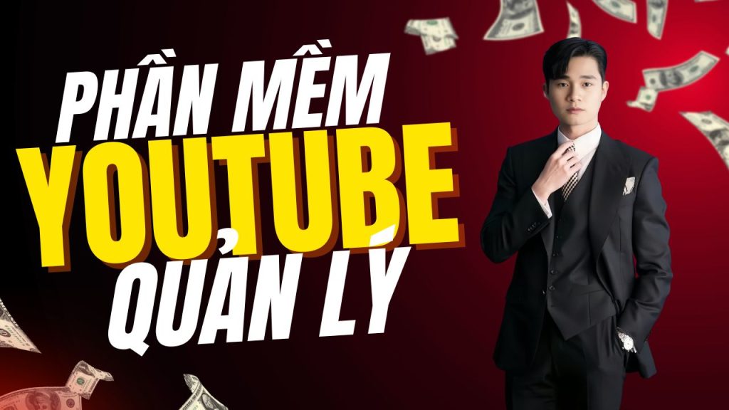 phan-mem-quan-ly-kenh-youtube